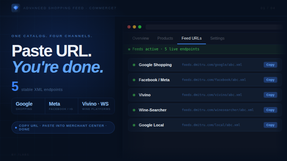 Copy XML shopping feed URLs for Google Merchant Center, Meta, Vivino, and Wine-Searcher—paste and fetch.
