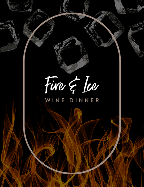 Fire & Ice Wine Dinner
