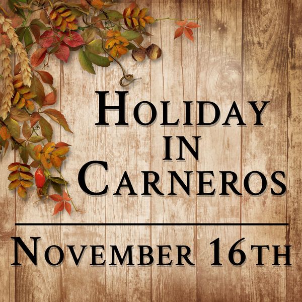 11/16 – Holiday In Carneros