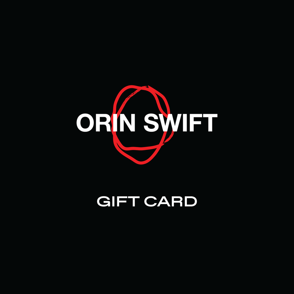 Orin Swift Gift Card