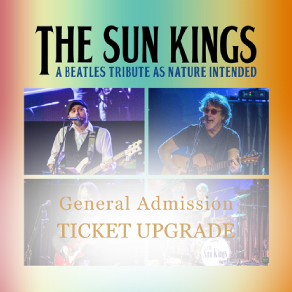 The Sun Kings – July 25 Ticket Upgrade
